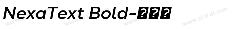 NexaText Bold字体转换 NexaText Bold字体转换